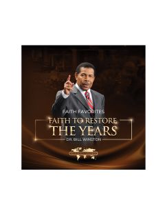 FAITH TO RESTORE THE YEARS