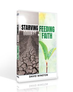 STARVING DOUBTS AND FEEDING FAITH