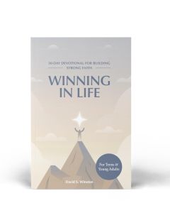 Winning In Life: 30-Day Devotional for Building Strong Faith (Book)