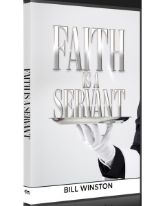 FAITH IS A SERVANT