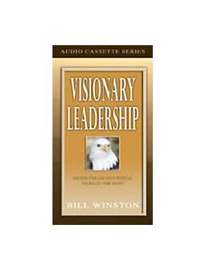 VISIONARY LEADERSHIP VOLUME 1