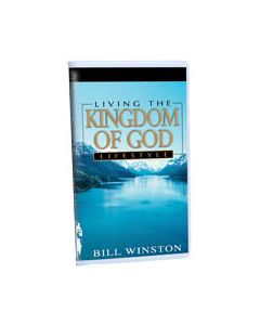 LIVING THE KINGDOM OF GOD LIFESTYLE