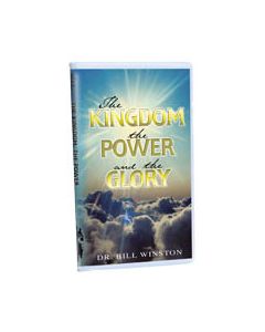 THE KINGDOM THE POWER AND THE GLORY
