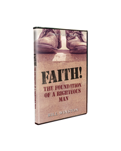 FAITH! THE FOUNDATION OF A RIGHTEOUS MAN